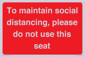 To maintain social distancing, please do not use this seat